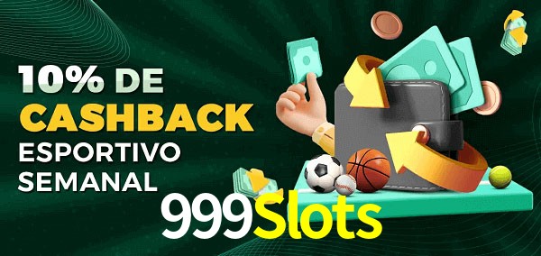 10% de bônus de cashback na 999Slots